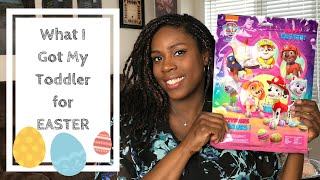 What I Got My Toddler for Easter 2018
