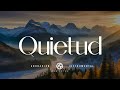 Quietud - Musica Instrumental Para Dormir | Ambientes