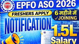 🚨EPFO ASO Recruitment 2026 😱 Biggest Update 1.5L Salary | Freshers Apply | Joining in 4 Months