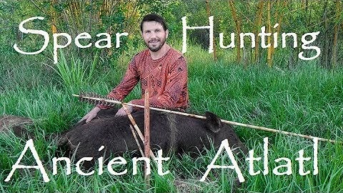 Hog Hunting with the Atlatl