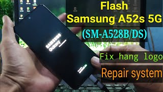 Flash Samsung A52s 5G via Odin || Flash Samsung A52s 5G (SM-A528B)