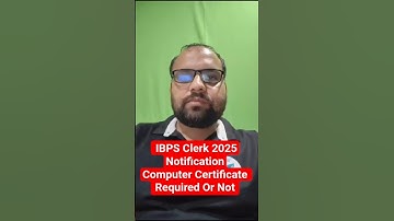 Is a Computer Certificate Required For IBPS Clerk or not? | IBPS Clerk Form Fill Up 2025 | EduTap