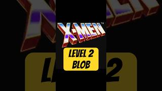 X-MEN: The Arcade Game| Level 2 | Blob