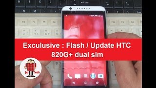 Exculusive : Flash / Update HTC Desire 820G+ dual sim