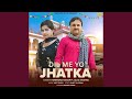 Dil me yo jhatka