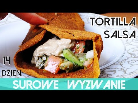 Przepis Surowe TORTILLA, SALSA i TACO | 14 dzień Surowego Wyzwania