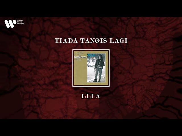 Ella - Tiada Tangis Lagi (Lirik Video) class=