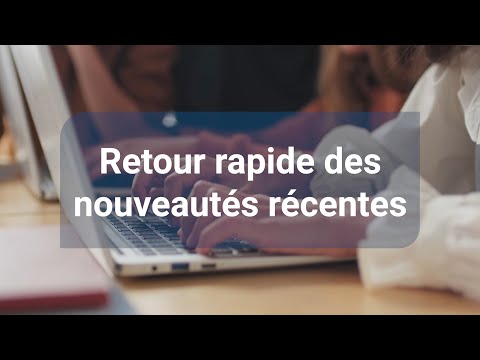 Retour des nouveautés récentes