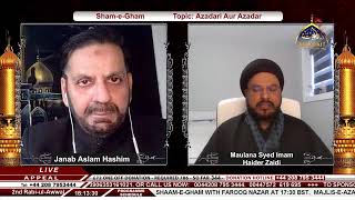 🔴 LIVE - Shame Gham With Janab Aslam Hashim & Maulana Syed Imam Haider Zaidi I 2nd Rabiul Awal 1443 🔴 LIVE - Shame Gham With Janab Aslam Hashim & Maulana Syed Imam Haider Zaidi I 2nd Rabiul Awal 1443