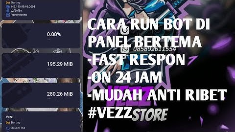 CARA RUN BOT DI PANEL BERTEMA || FAST RESPON 🤫 || ON 24 JAM 😱 || MUDAH ANTI RIBET !!
