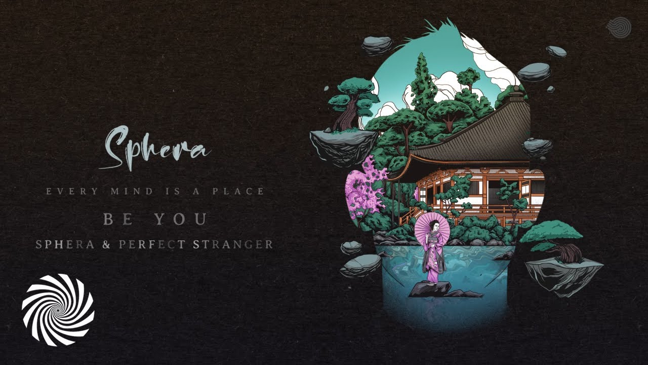 Sphera & Perfect Stranger - Be You