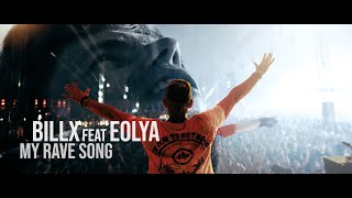 Billx feat. Eolya - My Rave song (official video)