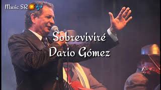 Sobreviviré - Darío Gómez (letra)