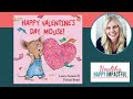 💗Happy Valentine&#39;s Day, Mouse!: Best Valentine&#39;s Day Read Aloud Books for Kids