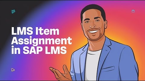 Content Connectors and Importance in Sap LMS | LMS Item Assignment in Sap LMS | SAP LMS Tutorial