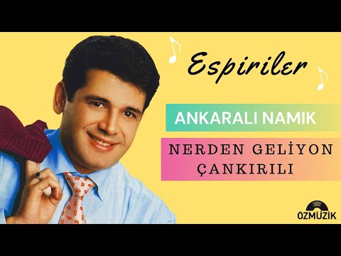 Ankaralı Namık’tan Efsane Espriler - Nerden Geliyon Çankırılı