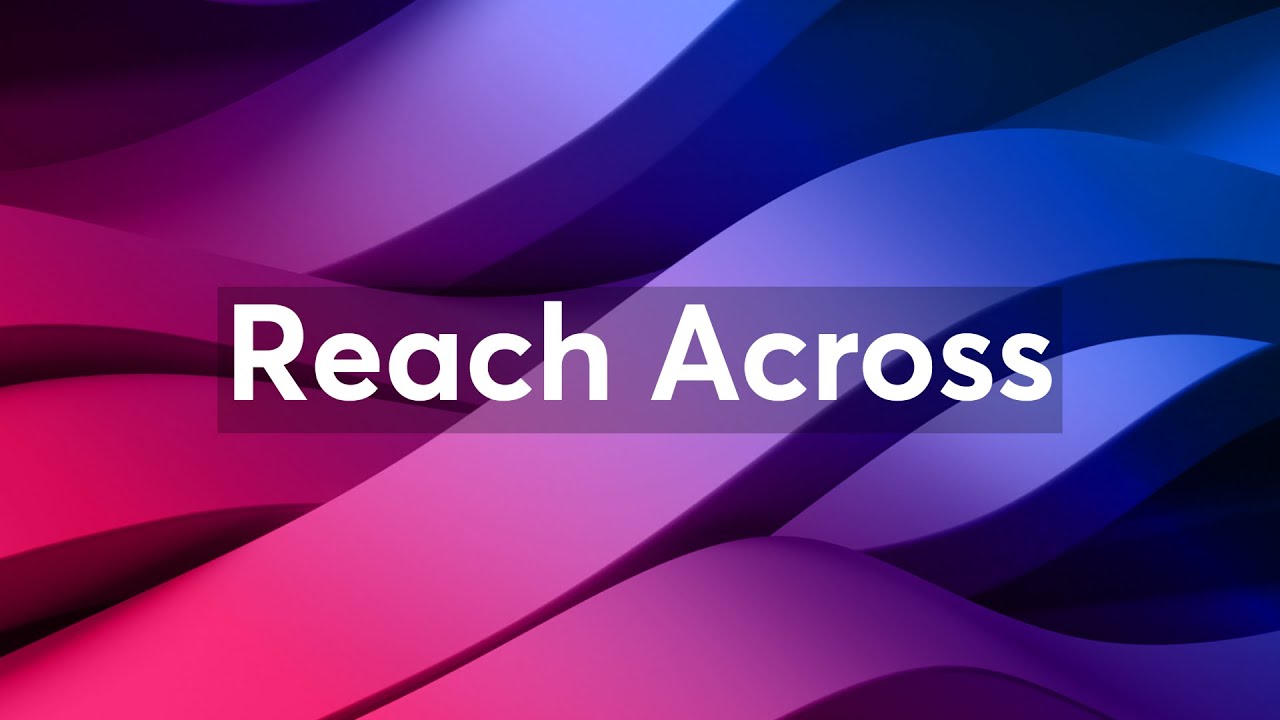 Reach Across - YouTube