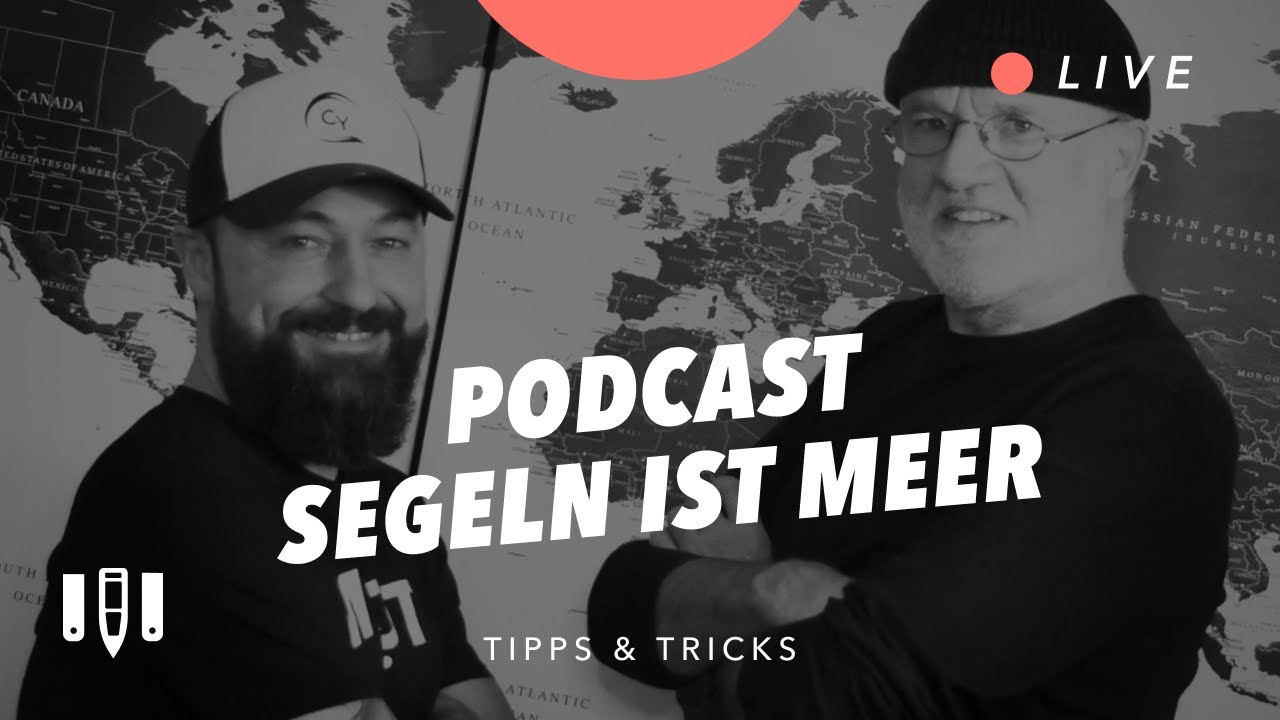 Segeln ist Meer! Live Podcast mit Thomas und Ümit