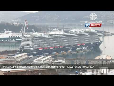 TRAGEDIA A BORDO DELLA MEIN SCHIFF: MORTO UN 38ENNE ADDETTO ALLE PULIZIE  | 13/02/2025