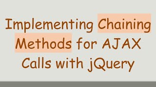 Famous Implementing Chaining Methods for AJAX Calls with jQuery Net Worth
