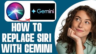 How To Replace Siri With Gemini (2025) STEP BY STEP