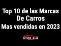 Top 10 De Las Marcas De Carros Mas Vendidas - Corte Enero 2023