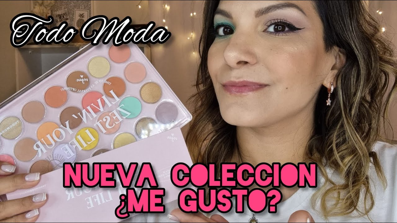 🦄Living your zest life 🦄 Nueva colección de Todo Moda Beauty YouTube