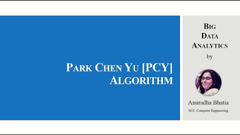Park Chen Yu [PCY] Algorithm