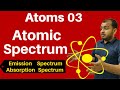 Atoms 03 : Atomic Spectrum II Emission Absorption Spectra II Lyman , Balmer Series JEE/NEET
