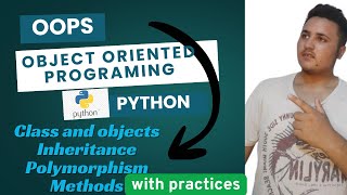 OOPs | Methods | Inheritance | polymorphism | Super method | in Python With Practices 🔥🔥🔥🔥