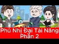 PHÚ NHỊ ĐẠI TÀI NĂNG FULL PHẦN 2| Tái Sinh về 1985 |Gấu hài hước| hoạt hình vietsub