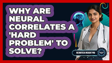 Why Are Neural Correlates A 