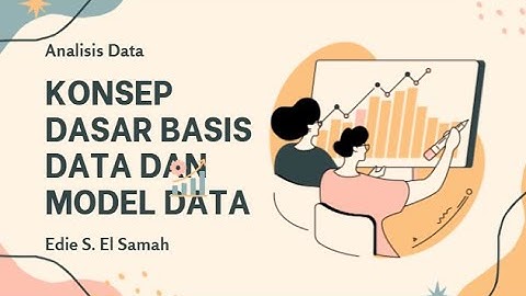 12. Analisis Data - Konsep Dasar Basis Data dan Model Data - KKA Fase E