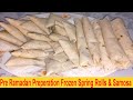 Make &amp; Freeze Spring Roll &amp; Samosa (Vegetable &amp; Chicken ) Ramadan Special Recipe By Cooking with AA