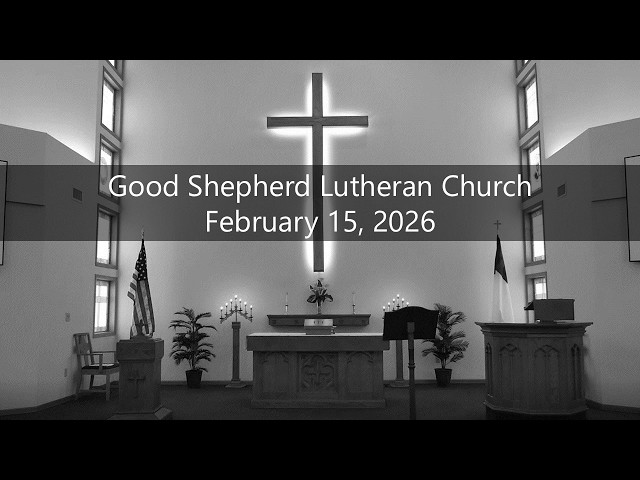 February 15, 2026 Worship Service