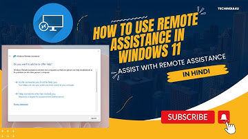 How To Use Remote Assistance In Windows 11 | In Hindi | Assist With Remote Assistance @TechIndia4U