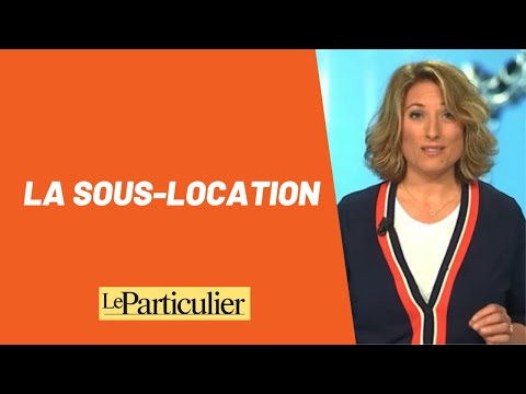 Vidéo: Que signifie sous-location ?