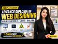 Title: Advance Diploma in Web Designing | Complete Course Details, Career & Salary 💻🔥