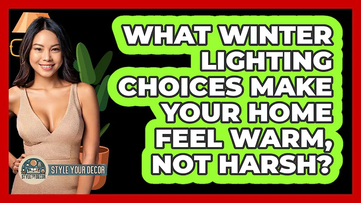What Winter Lighting Choices Make Your Home Feel Warm, Not Harsh? - Style Your Decor