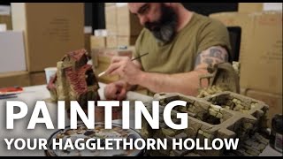 Painting your Hagglethorn Hollow