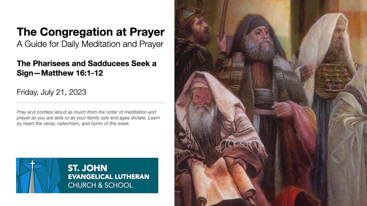 The Pharisees and Sadducees Seek a Sign—Matthew 16:1-12 - YouTube