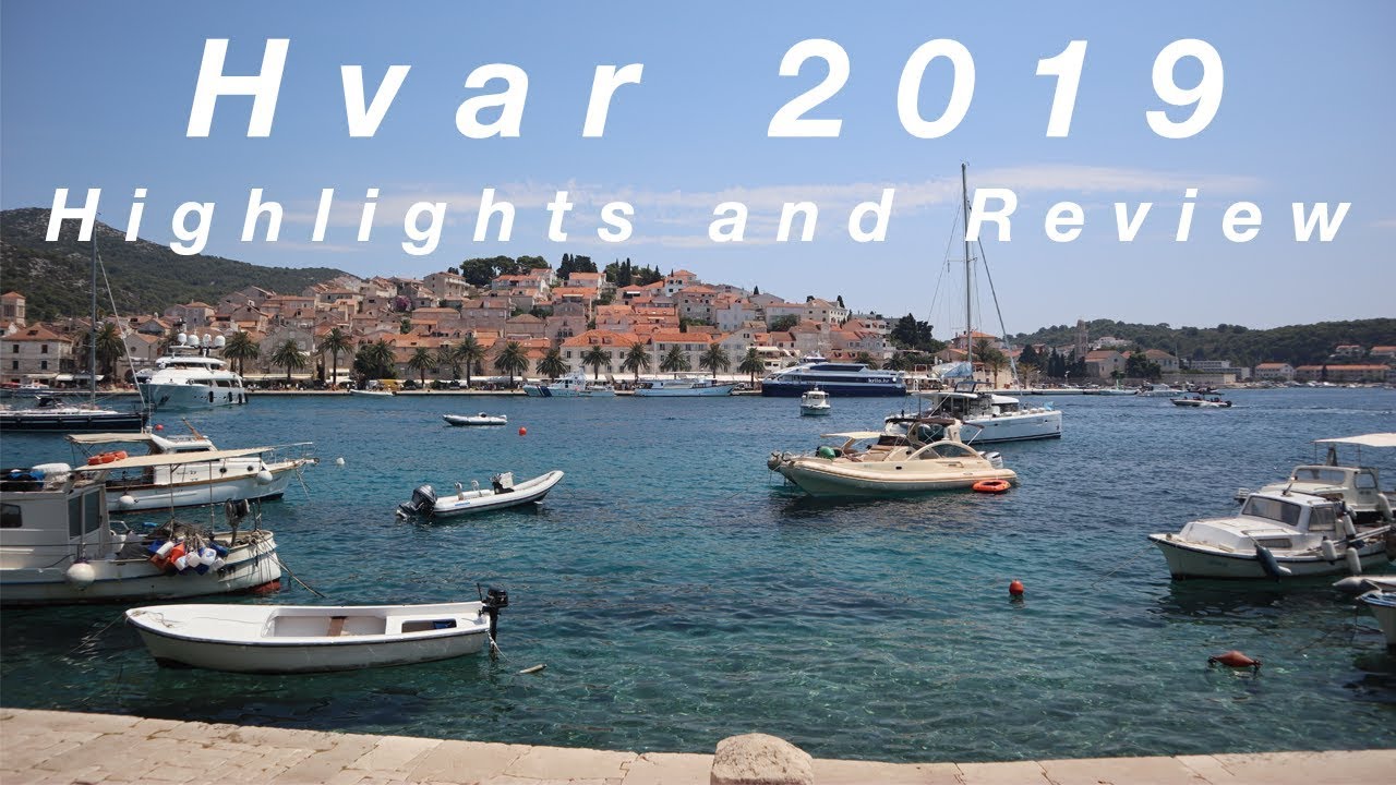 HVAR 2019 HIGHLIGHTS & REVIEW