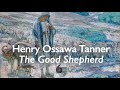 Understanding 'The Good Shepherd' by Henry Ossawa Tanner