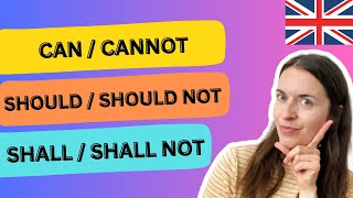 CAN, SHOULD and SHALL - what's the difference and how to use them correctly in English