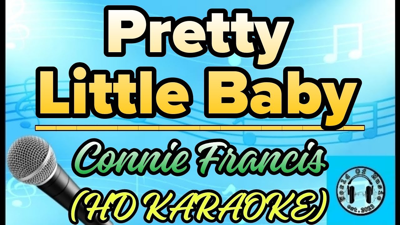 Connie Francis - Pretty Little Baby Karaoke (HD KARAOKE)