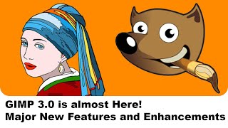GIMP 3.0 is almost Here! Major New Features and Enhancements