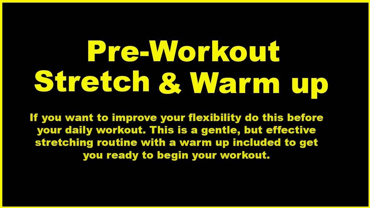 Pre workout Stretch & Warm up YouTube