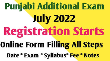 Punjabi Additional Exam Registration How To Fill Online Form and Documents Submission Update