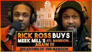 RICK ROSS buys Meek Mill’s ATL MANSION… AGAIN !!!   Breadown of 2nd Mansion