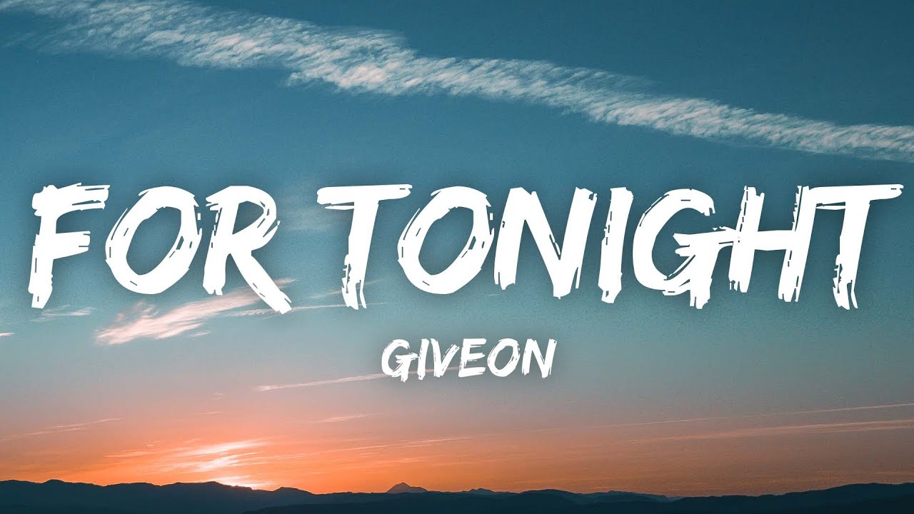 Giveon - For Tonight (Lyrics) 